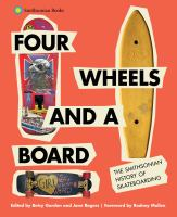 Four wheels and a board