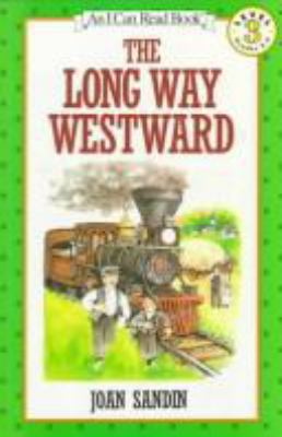 The long way westward / by Sandin, Joan