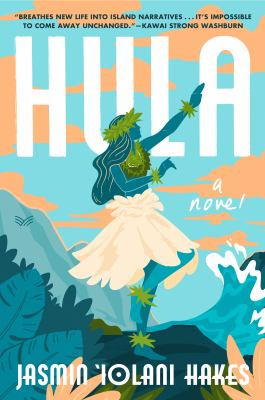 Hula : by Hakes, Jasmin Iolani