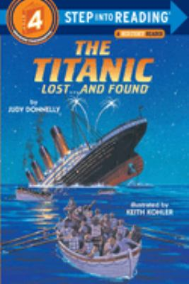 The Titanic, Lost-- and Found / by Donnelly, Judy