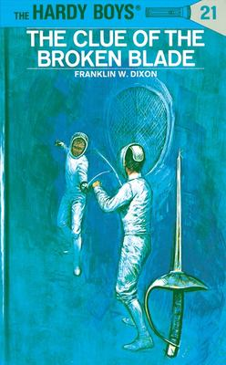 The Clue of the Broken Blade / by Dixon, Franklin W