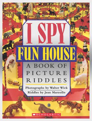 I Spy Fun House : by Wick, Walter