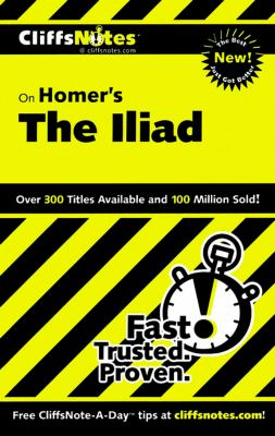 CliffsNotes on Homer's the Iliad