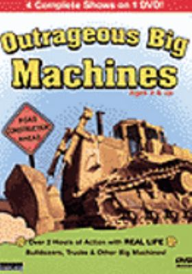 Outrageous Big Machines