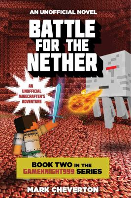 Battle for the Nether : by Cheverton, Mark
