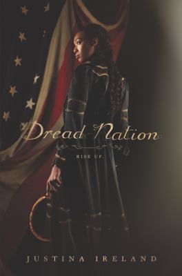 Dread nation / by Ireland, Justina,