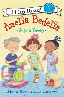 Amelia Bedelia Gets A Break / by Parish, Herman