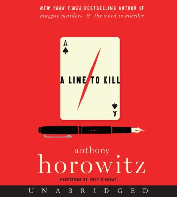 A Line to Kill : by Horowitz, Anthony