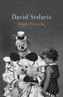 Happy-go-lucky / by Sedaris, David,