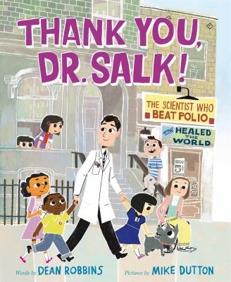 Thank you, Dr. Salk! : by Robbins, Dean,