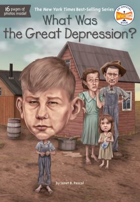 What Was the Great Depression? / by Pascal, Janet B