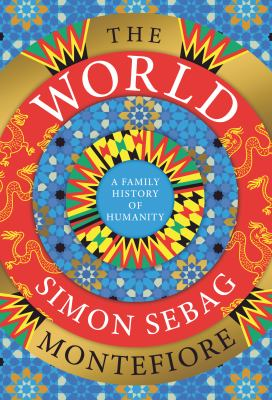 The World : by Sebag Montefiore, Simon