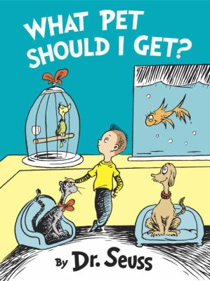 What Pet Should I Get? / by Seuss