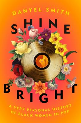 Shine bright : by Smith, Danyel,