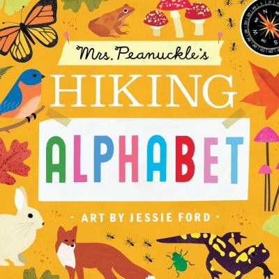 Mrs. Peanuckle's hiking alphabet / by Rodale, Maria