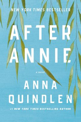 After Annie : by Quindlen, Anna