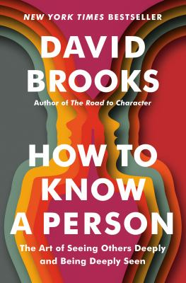 How to Know A Person : by Brooks, David