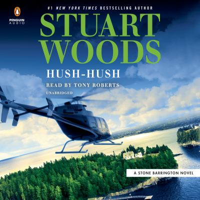 Hush-hush / by Woods, Stuart,