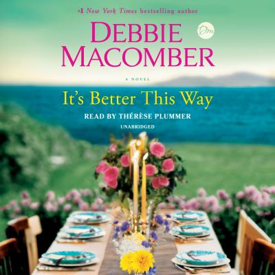 It's better this way : by Macomber, Debbie,