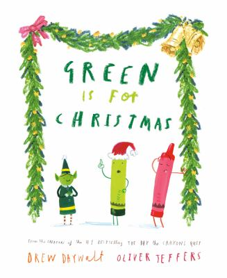 Green Is for Christmas / by Daywalt, Drew