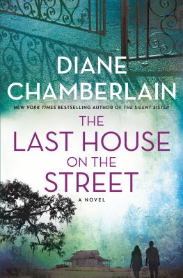 The last house on the street / by Chamberlain, Diane,