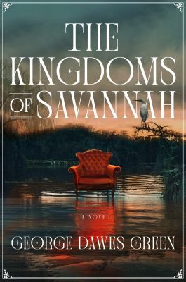 The Kingdoms of Savannah / by Green, George Dawes