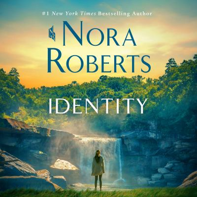 Identity : by Roberts, Nora