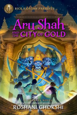 Aru Shah and the City of Gold / by Chokshi, Roshani