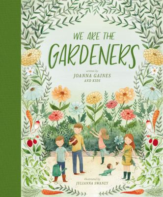 We Are the Gardeners / by Gaines, Joanna