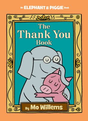 The Thank You Book / by Willems, Mo