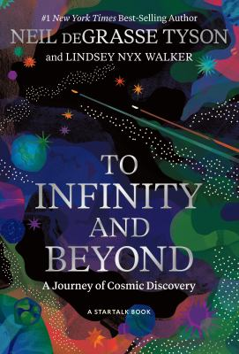 To Infinity and Beyond : by Tyson, Neil Degrasse