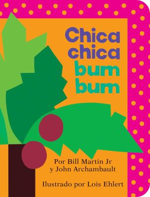 Chica chica bum bum / by Martin, Bill,