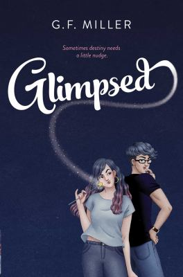 Glimpsed / by Miller, G. F.,