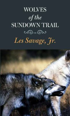 Wolves of the Sundown Trail