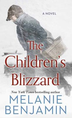 The children's blizzard / by Benjamin, Melanie,