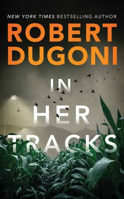 In Her Tracks / by Dugoni, Robert