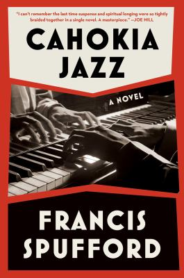 Cahokia Jazz : by Spufford, Francis