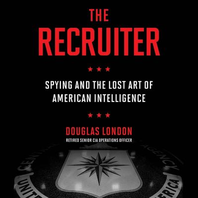 The recruiter : by London, Douglas