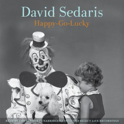 Happy-Go-Lucky / by Sedaris, David