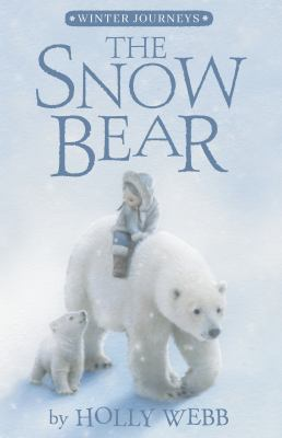 The Snow Bear / by Webb, Holly