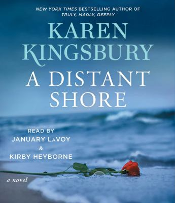 A distant shore by Kingsbury, Karen.