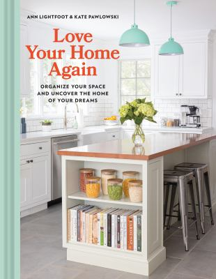 Love Your Home Again : by Lightfoot, Ann