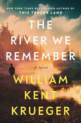 The River We Remember : by Krueger, William Kent
