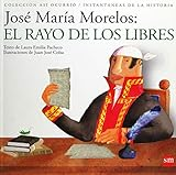 José María Morelos : by Pachecho, Laura Emilia