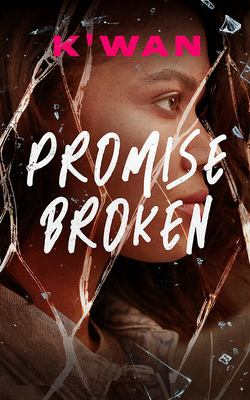 Promise broken / by K'wan,
