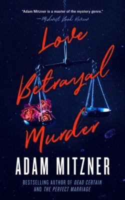 Love Betrayal Murder / by Mitzner, Adam