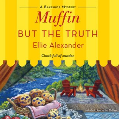 Muffin But the Truth / by Alexander, Ellie