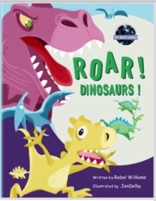 Roar! Dinosaurs! / by Williams, Rebel